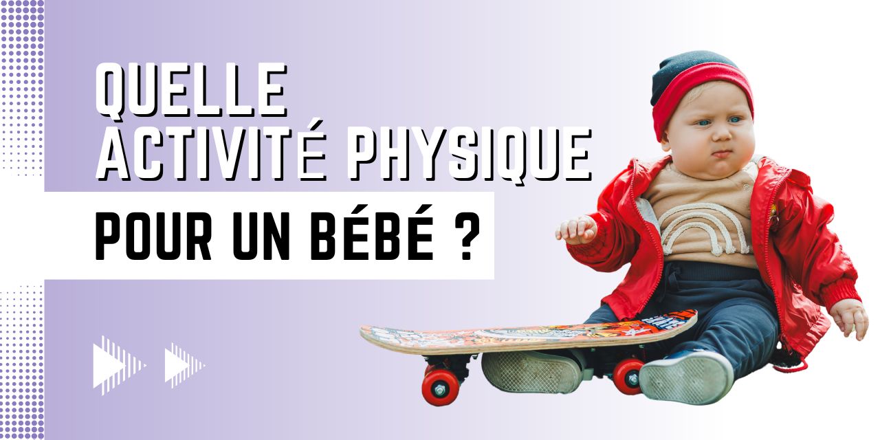 quelle activite physique pour bebe 18 mois
