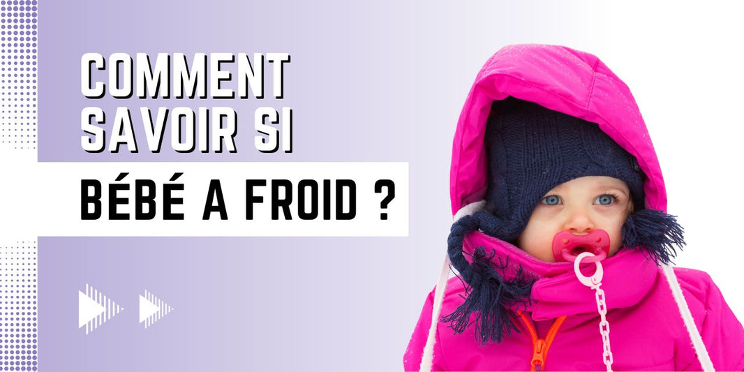 comment savoir si bebe a froid